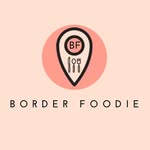 BORDER FOODIE | El Paso + Travel Foodie